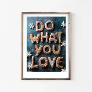 Do What You Love - Art Print Super okazja