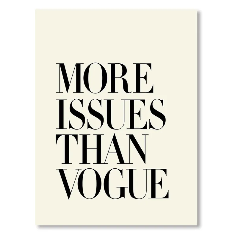 Hit cenowy Plakat "More Issues Than Vogue", 42x60 cm Bonami
