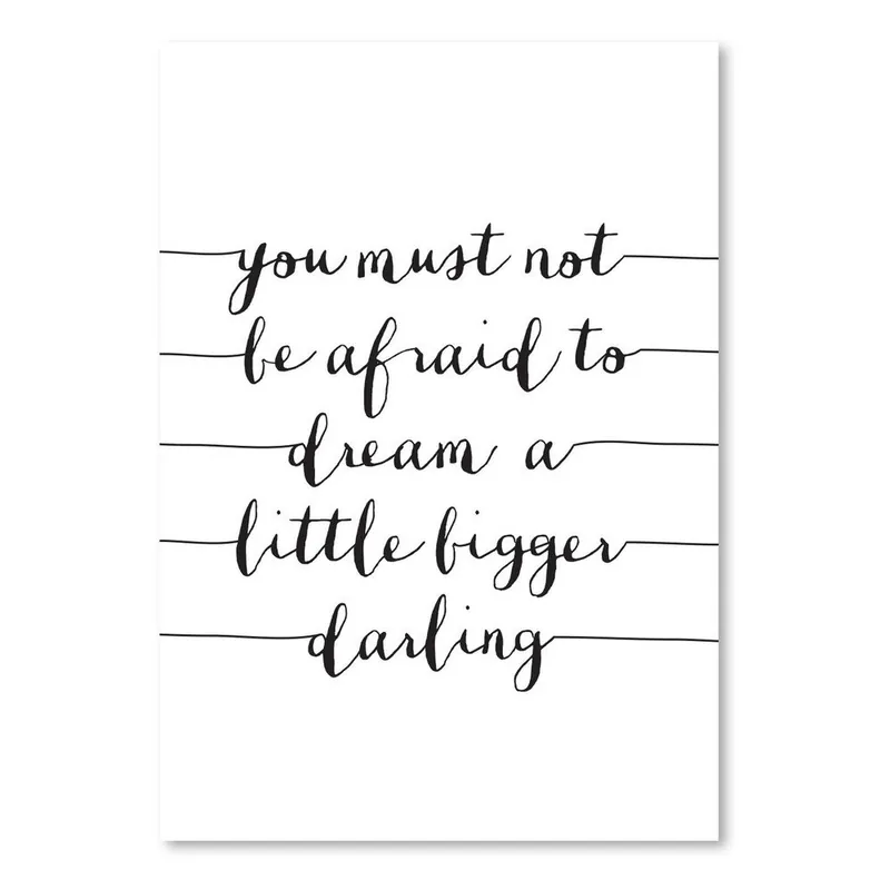 Wybór klientów Plakat "You Must Not Be Afraid o Dream a Little Bigger", 42x60 cm Bonami